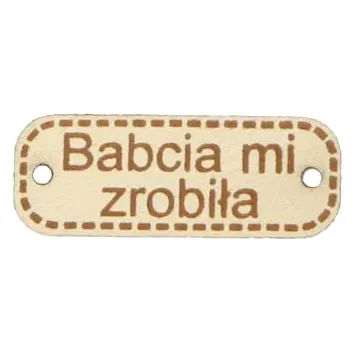 metkababciamizrobilabez30 Metka BABCIA MI ZROBIŁA 30mm (kol.117-jasny beż) - obrazek 1