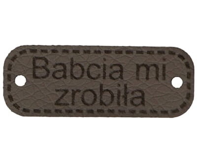 Metka BABCIA MI ZROBIŁA 40mm (kol.305-c.szary)